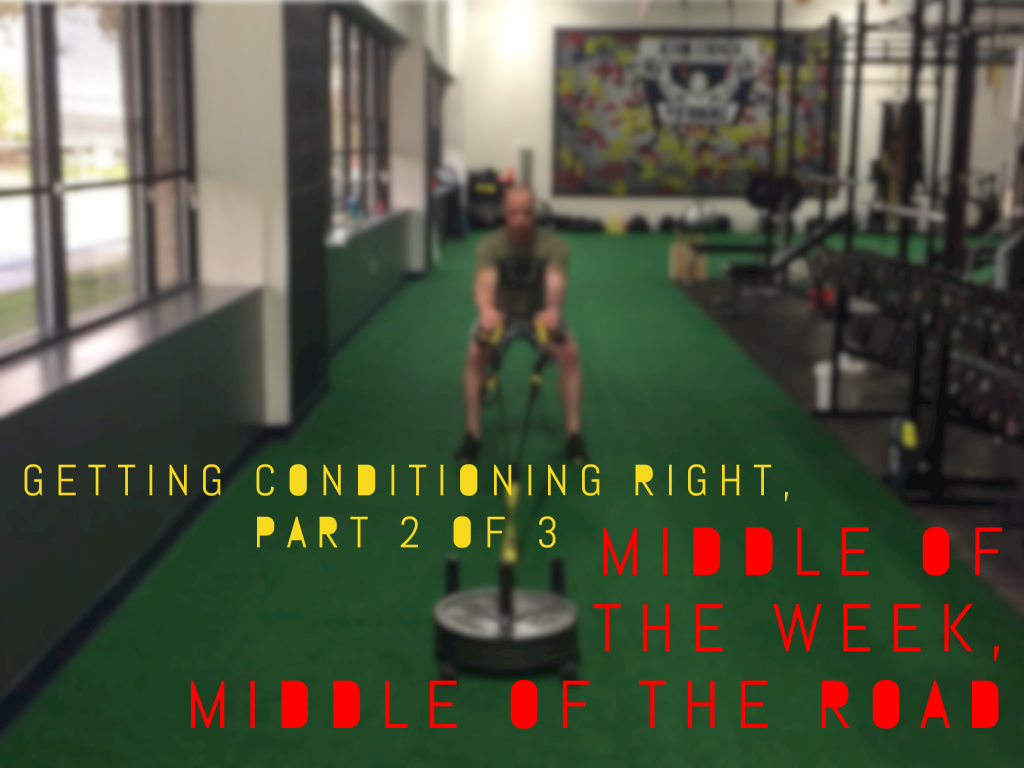 Conditioning Middle of the Week Middle of the Road